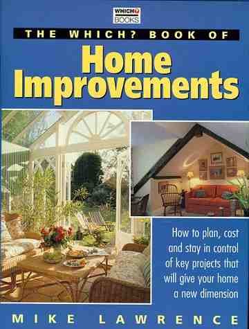 "Which?" Book of Home Improvements ("Which?" Consumer Guides) book