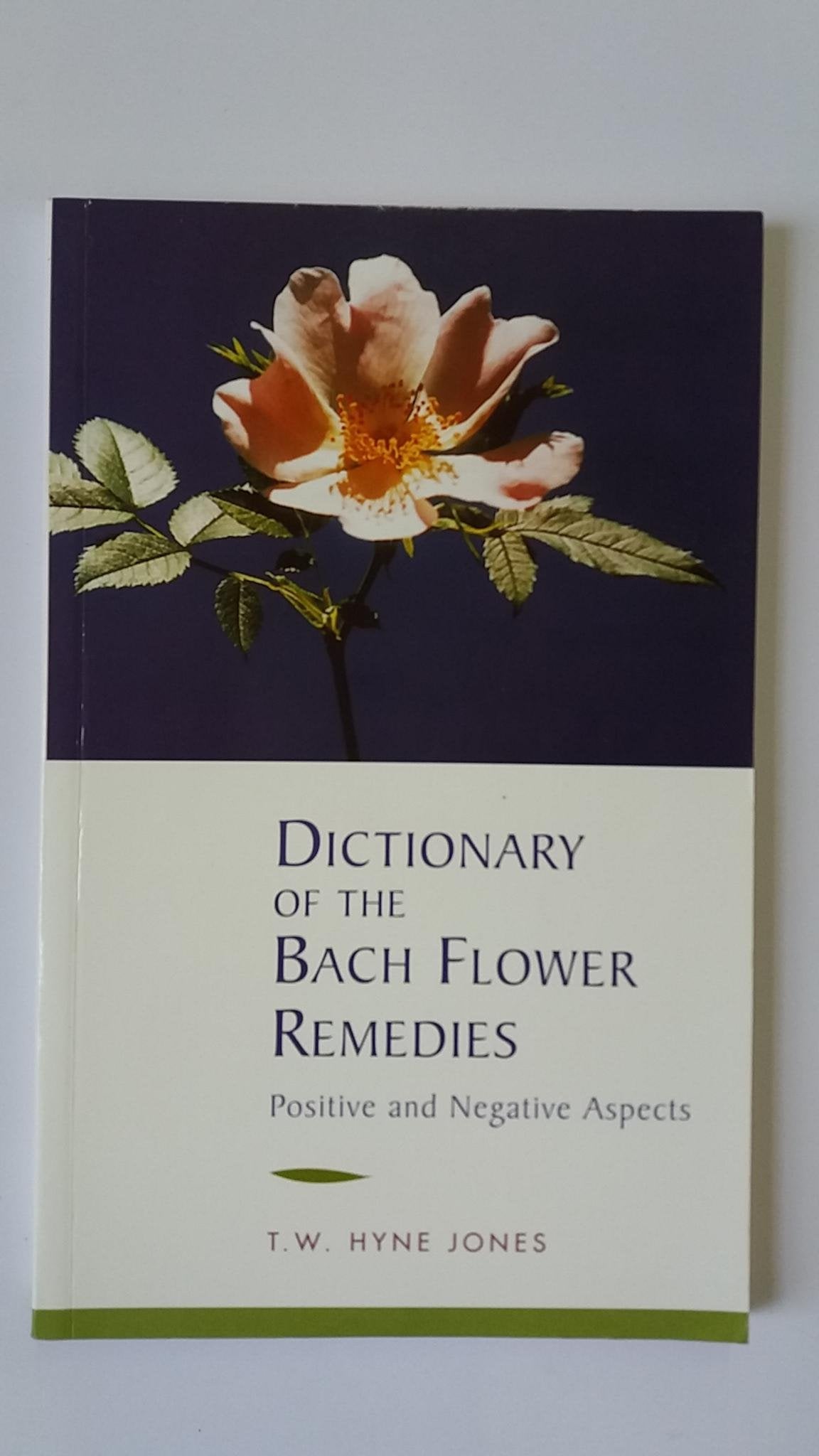 Dictionary Of Bach Flower Remedies Health, Nutrition & Fitness