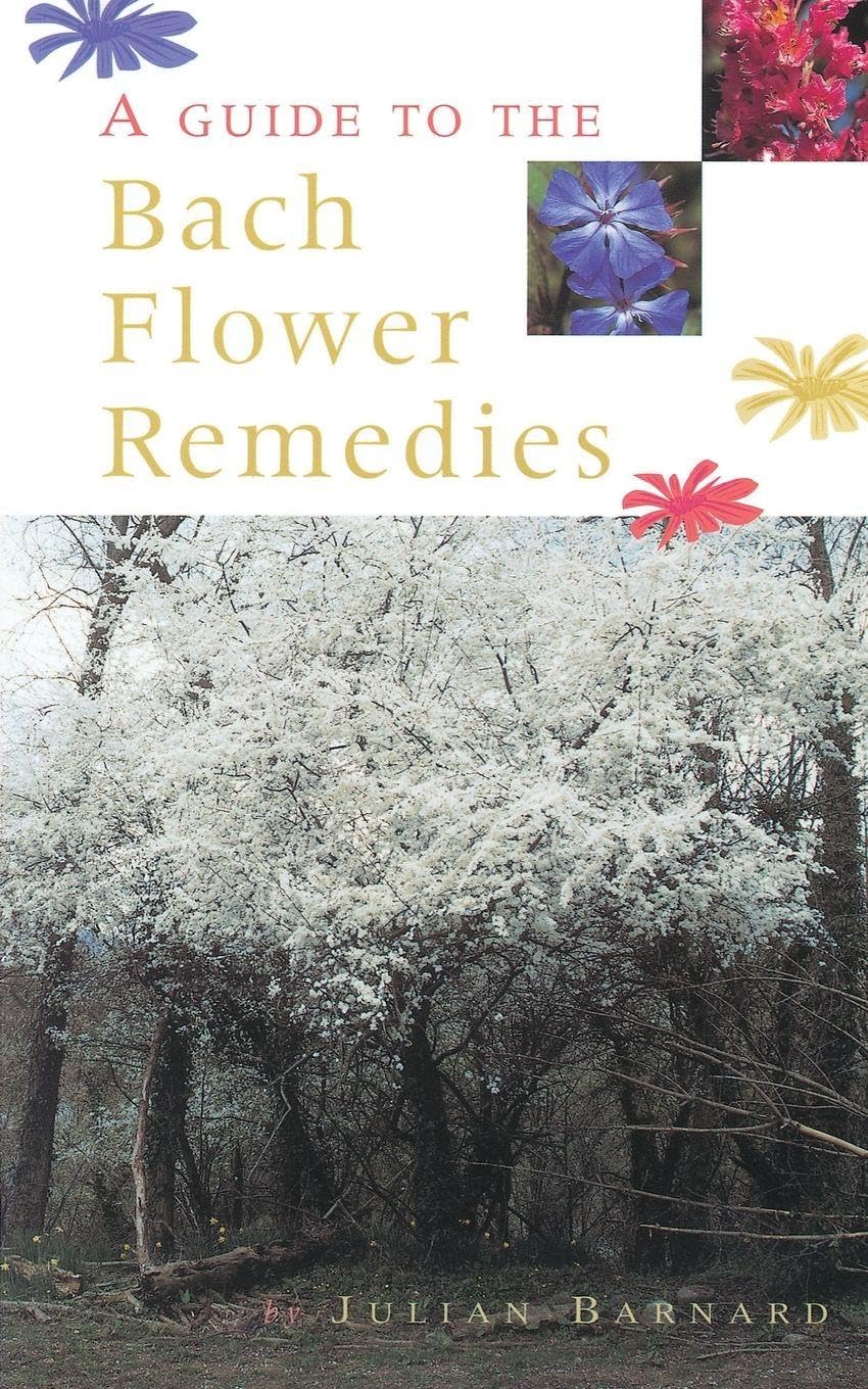 A Guide To The Bach Flower Remedies book
