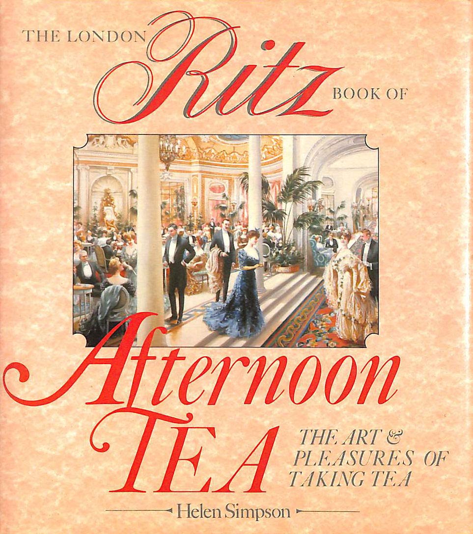 The London Ritz Book of Afternoon Tea: The Art and Pleasures of Taking Tea Leisure, Home & Garden