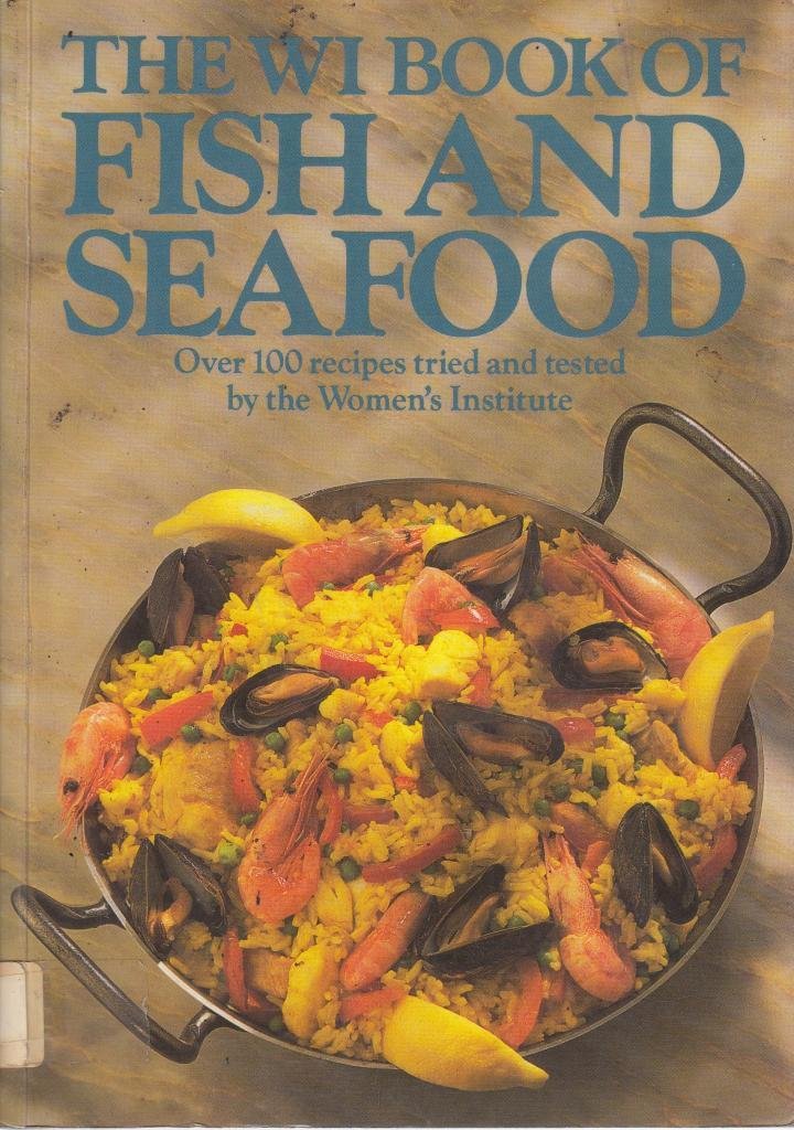 Women's Institute Book of Fish and Seafood Leisure, Home & Garden