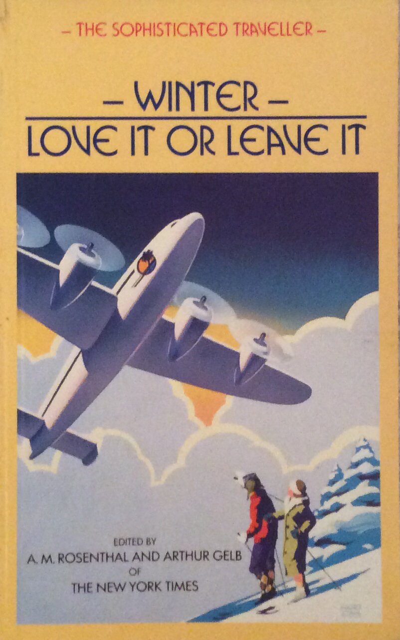 Winter: Love it or Leave it (The sophisticated traveller) Travel
