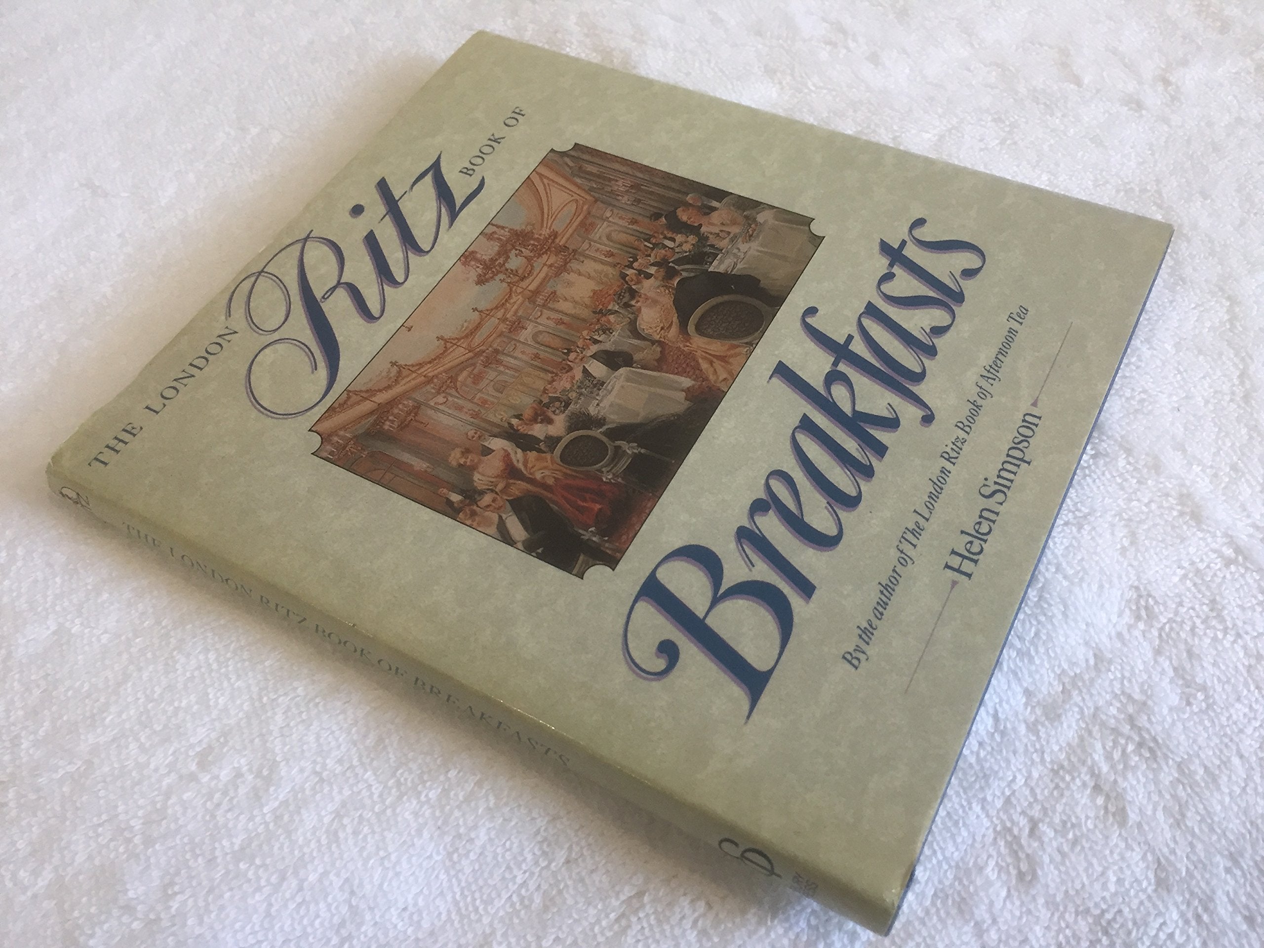 The London Ritz Book of English Breakfasts Leisure, Home & Garden