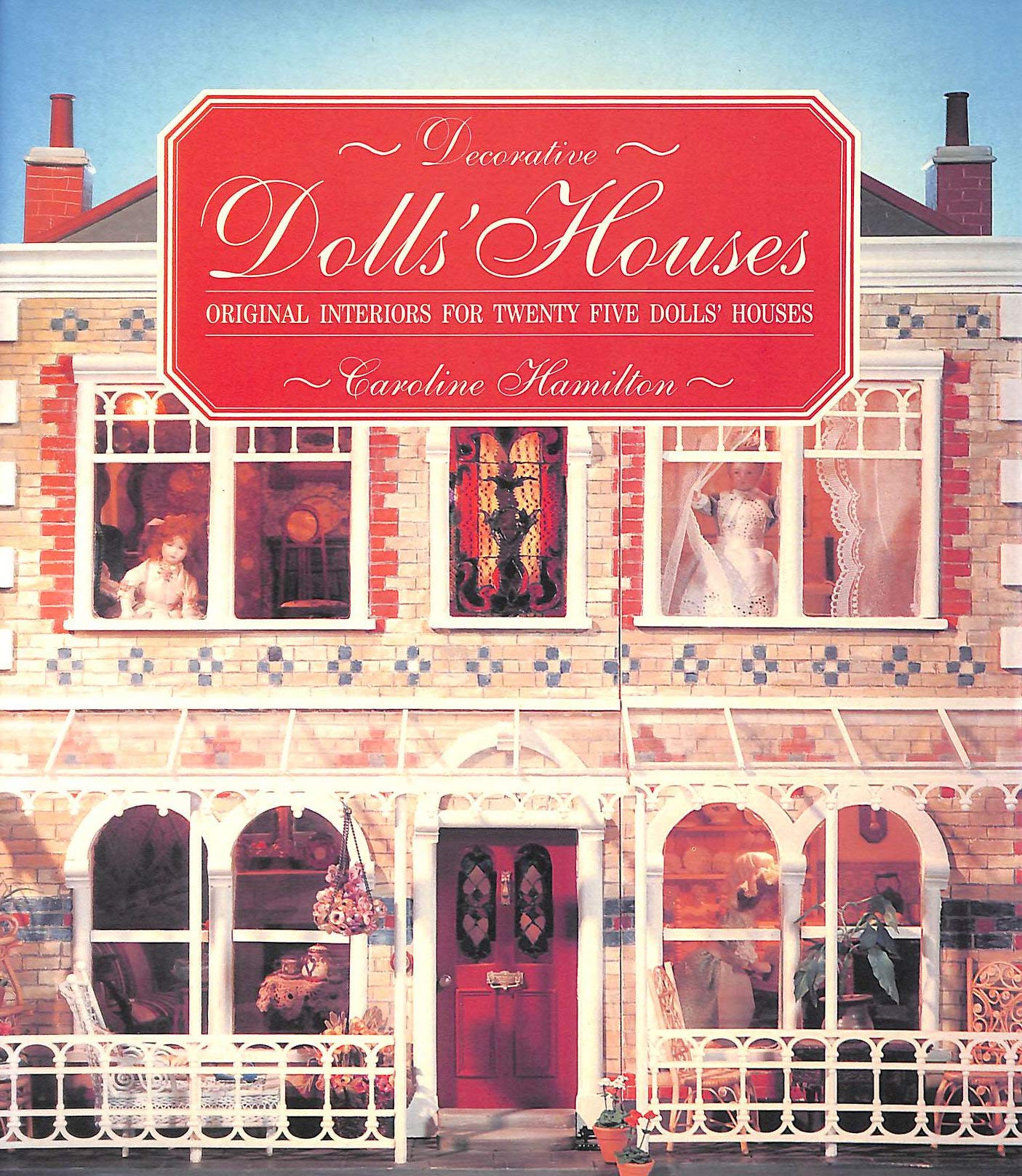 Decorative Dolls' Houses: Original Interiors for Twenty Five Dolls' Houses book