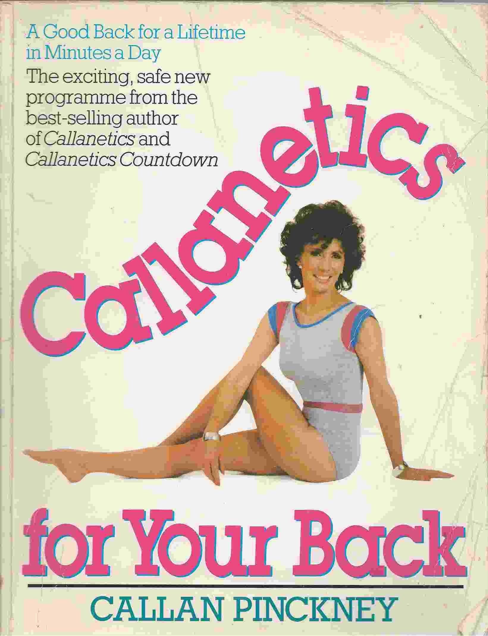 Callanetics for Your Back: A Good Back for a Lifetime in Minutes a Day Health, Nutrition & Fitness