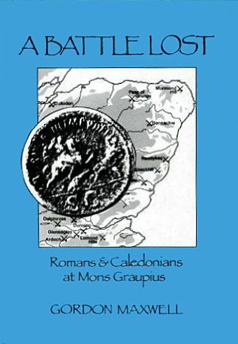 A Battle Lost: Romans and Caledonians at Mons Graupius Social Sciences