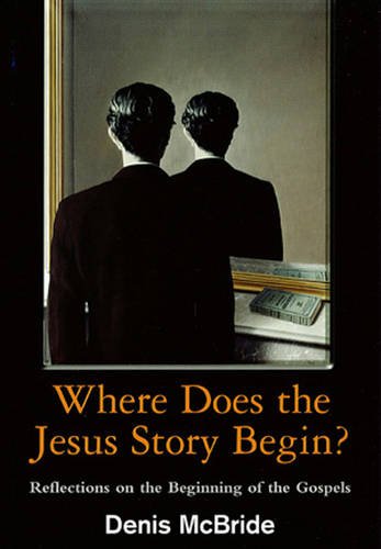 Where Does the Jesus Story Begin?: Reflections on the Beginning of the Gospels book