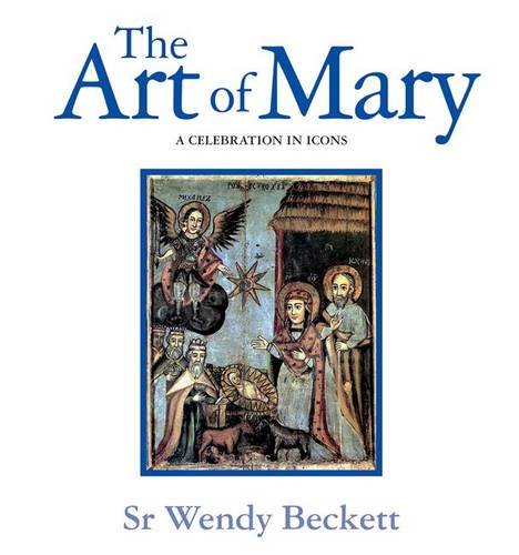 The Art of Mary: A Celebration in Icons Social Sciences