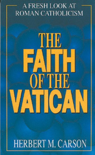 The Faith of the Vatican: Fresh Look at Roman Catholicism Religion & Esotericism