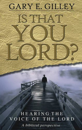 Is That You Lord?: Hearing the Voice of the Lord, a Biblical Perspective book