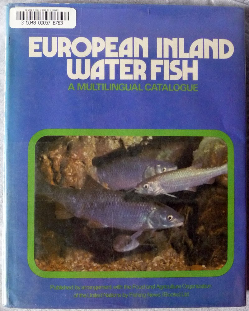European Inland Water Fish: A Multilingual Catalogue Business & Technology