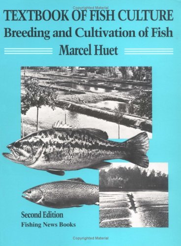 Textbook of Fish Culture: Breeding and Cultivation of Fish book