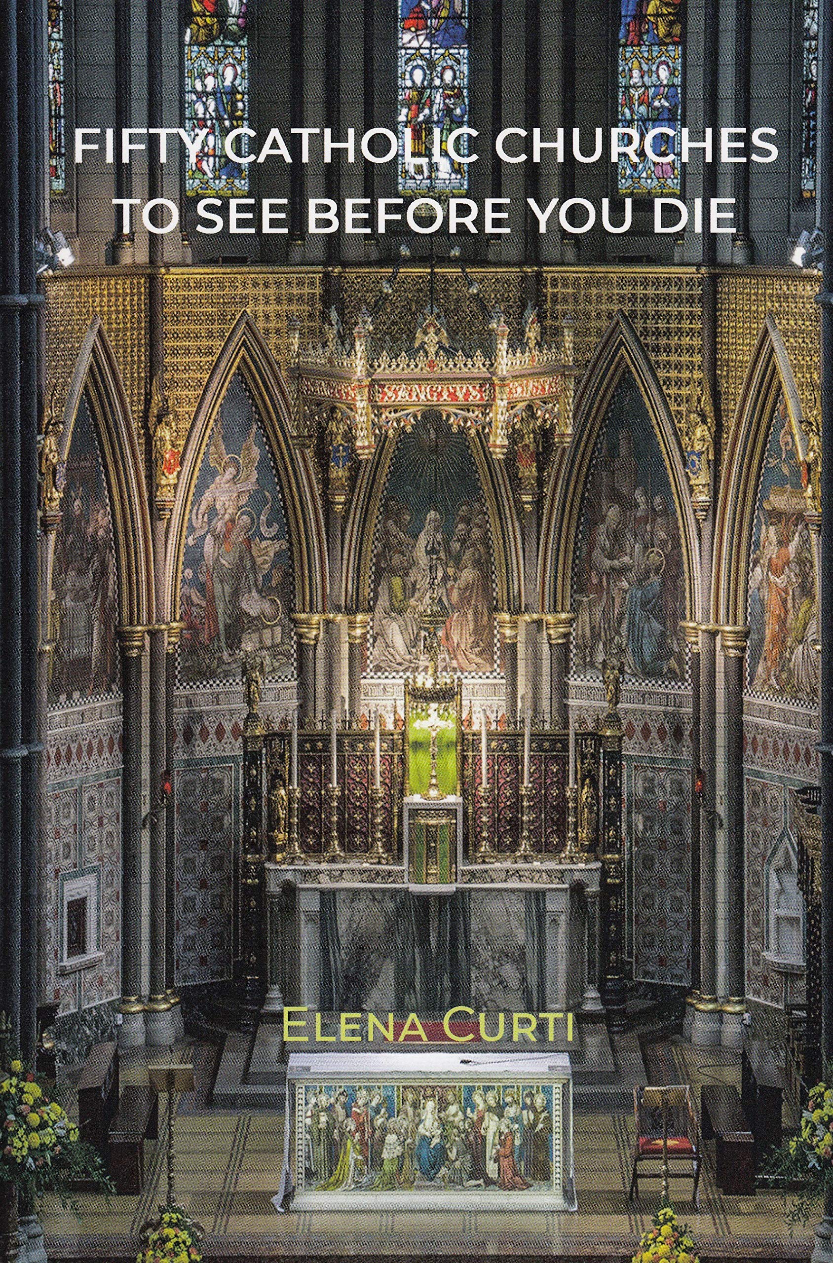 Fifty Catholic Churches to See Before You Die Architecture