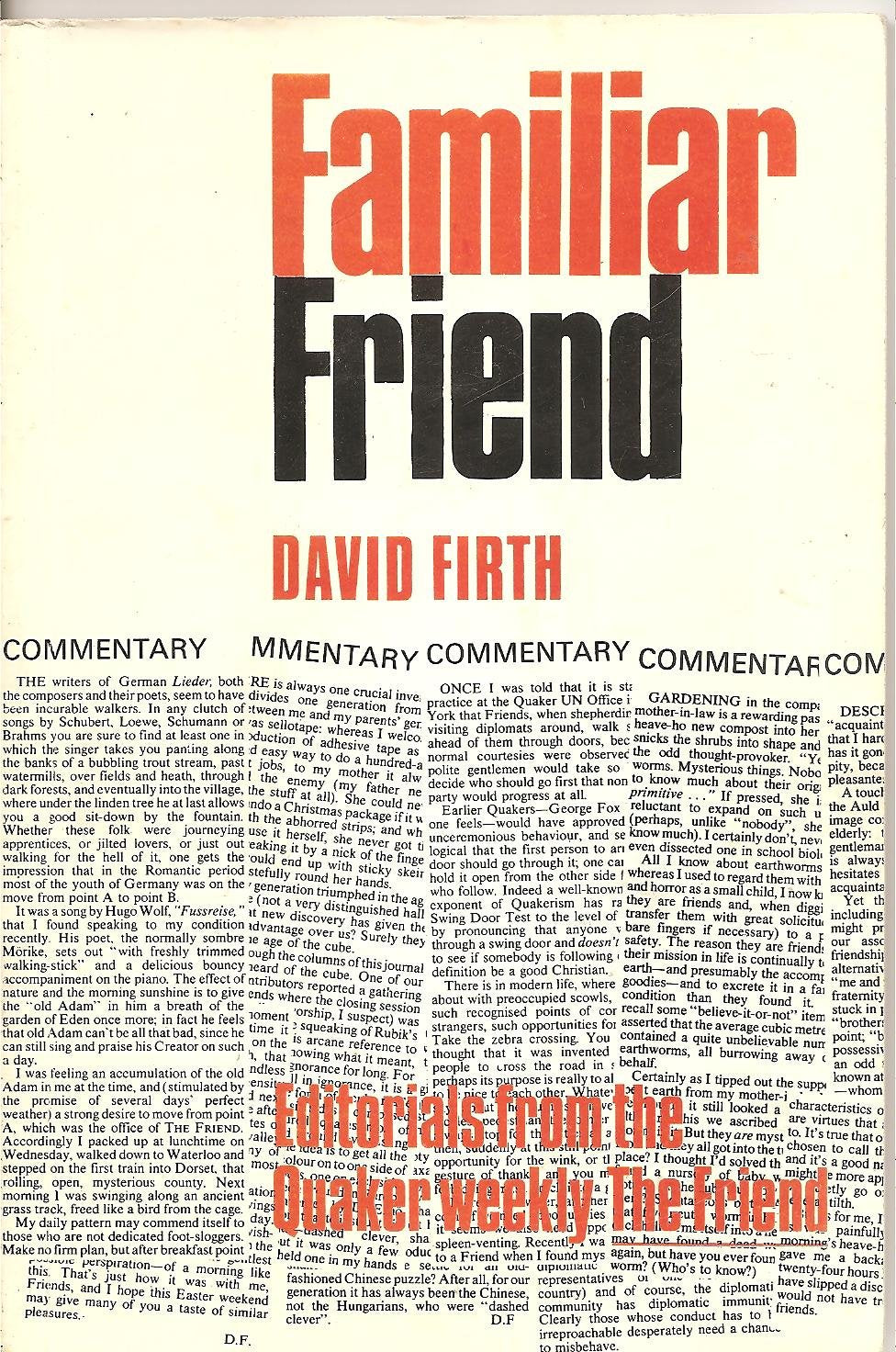 Familiar Friend: Editorials from the Quaker Weekly, "The Friend" Books
