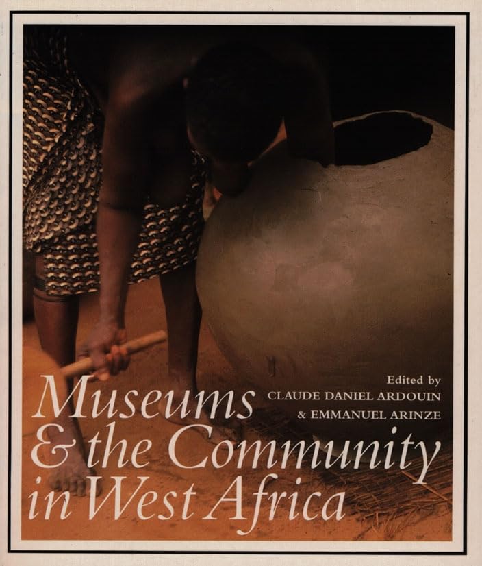 Museums and the Community in West Africa book