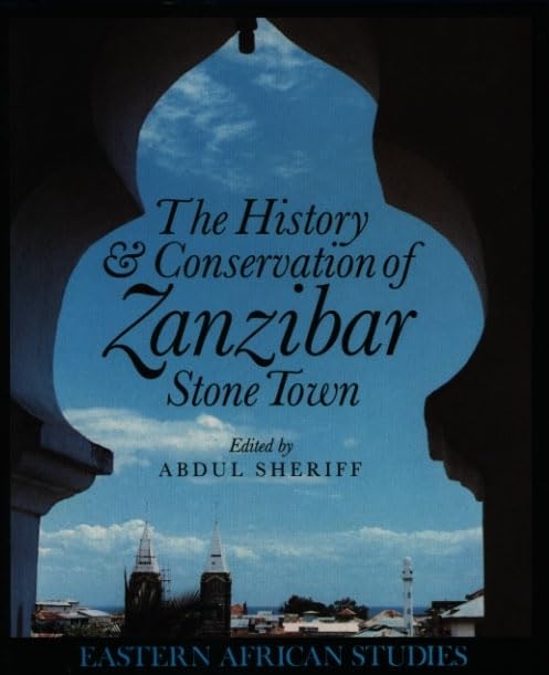 History and Conservation of Zanzibar Stone Town book