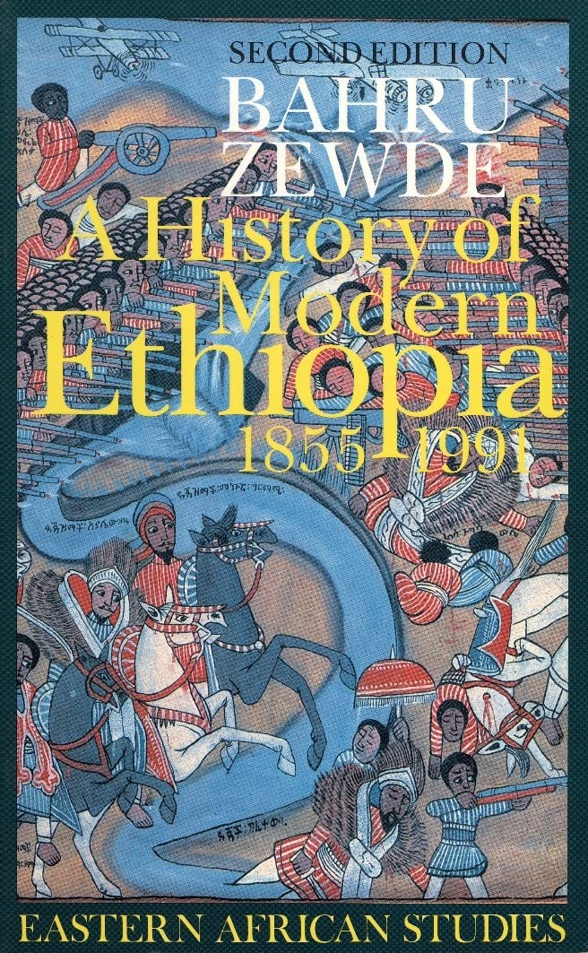 A History of Modern Ethiopia, 1855-1991: Updated and revised edition (Eastern African Studies) Politics & History
