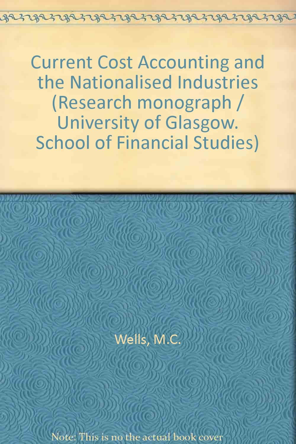 Current Cost Accounting and the Nationalised Industries Business, Finance & Career