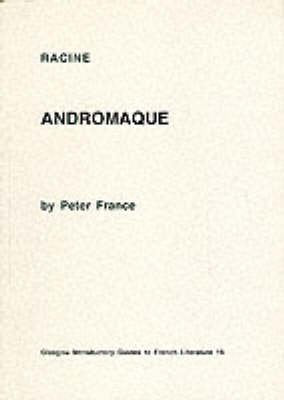 Racine's "Andromaque" (Glasgow Introductory Guides to French Literature) Contemporary literature