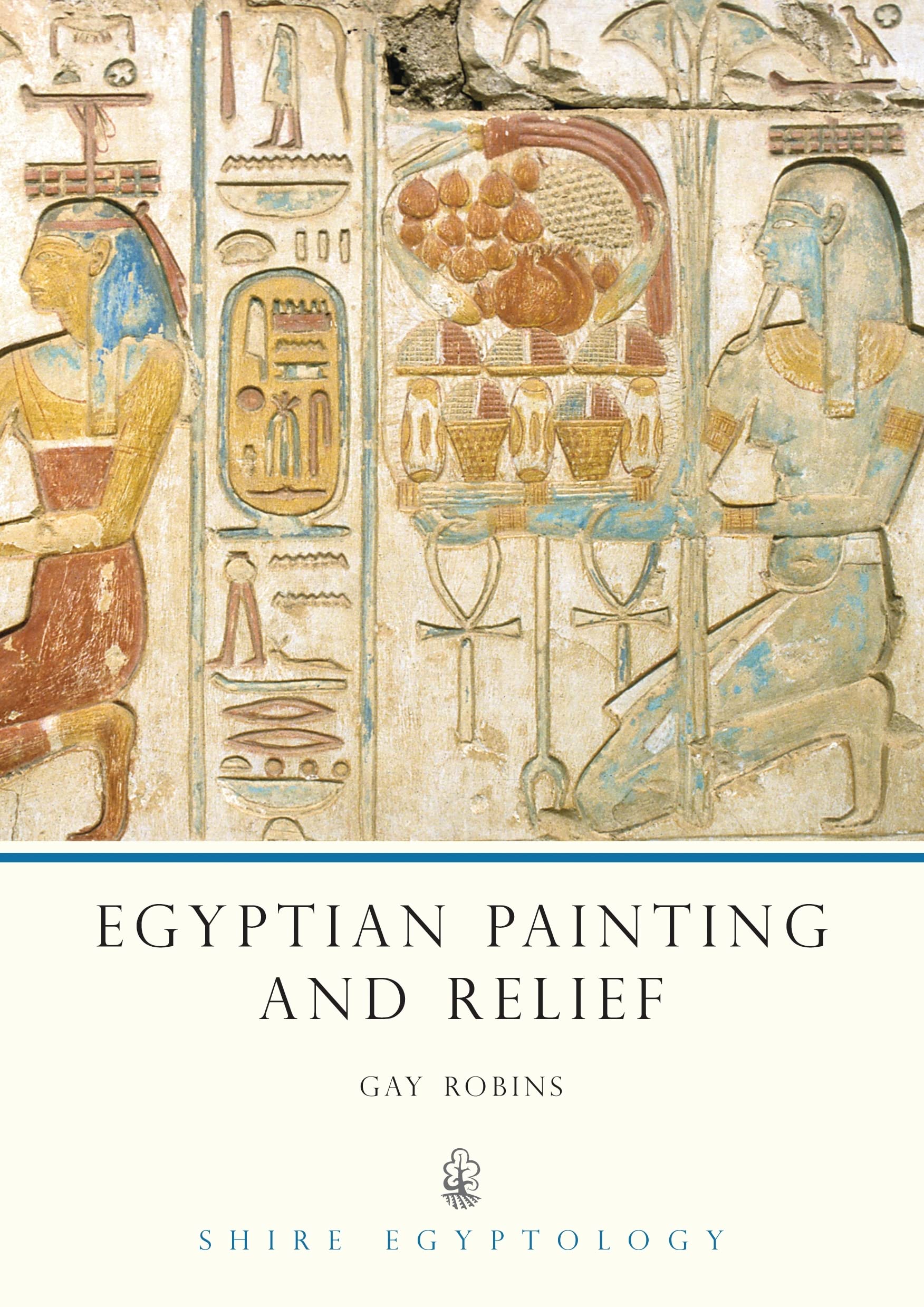 Egyptian Painting and Relief (Shire Egyptology Series) Social Sciences