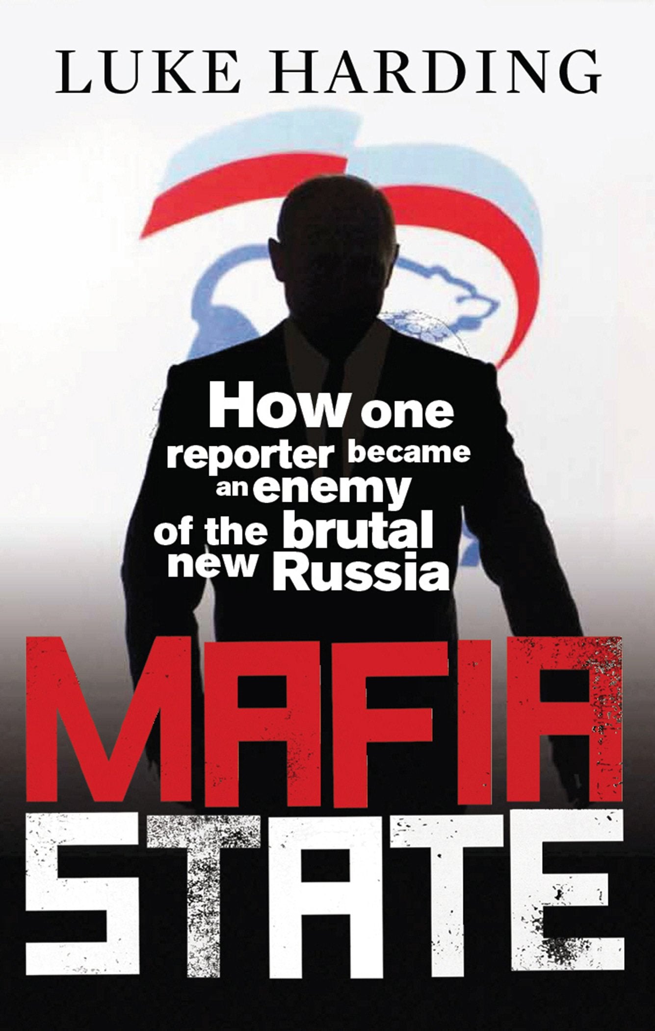 Mafia State: How one reporter became an enemy of the brutal new Russia Law