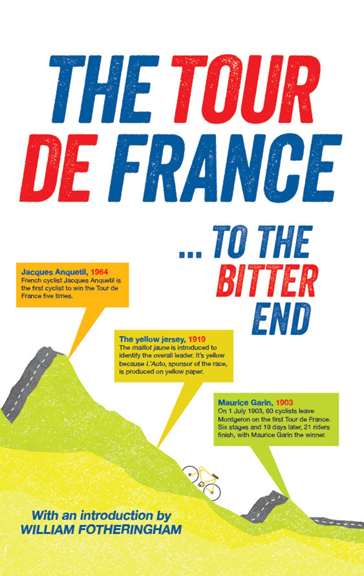 The Tour de France ... to the bitter end book