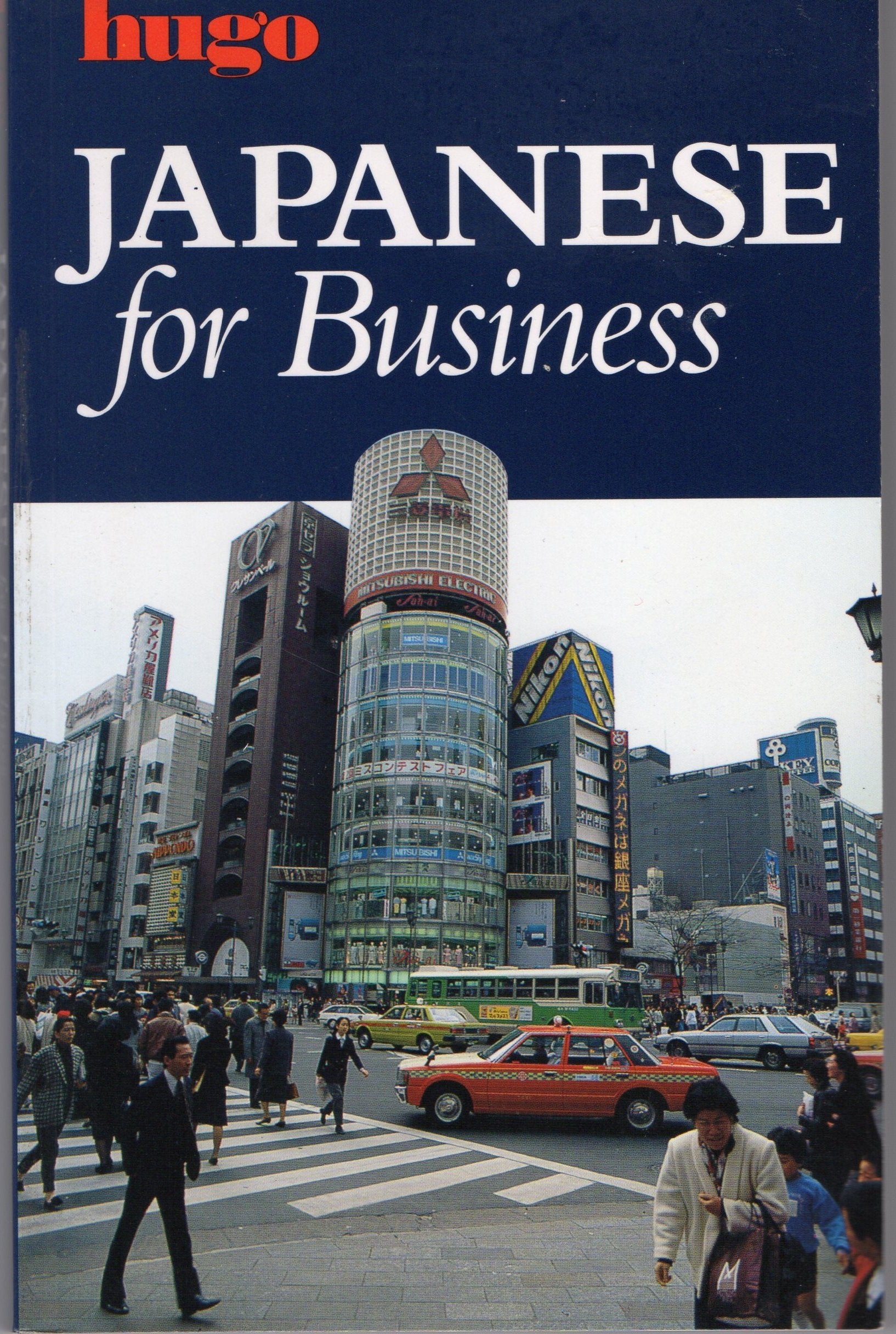 Japanese for Business (Hugo's Latest Language Course for Business) Business, Finance & Career