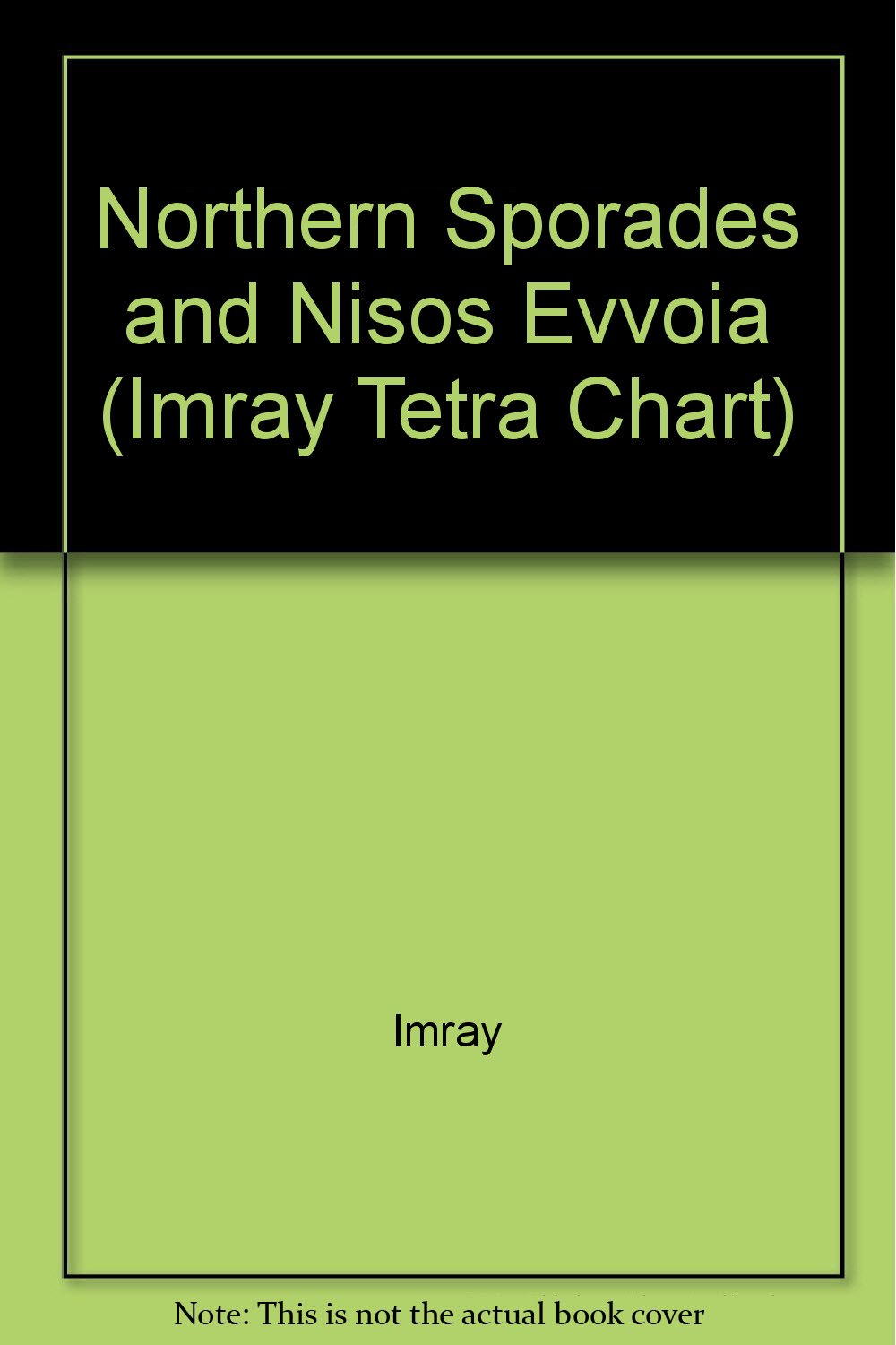 Northern Sporades and Nisos Evvoia (Imray Tetra Chart) Leisure, Home & Garden