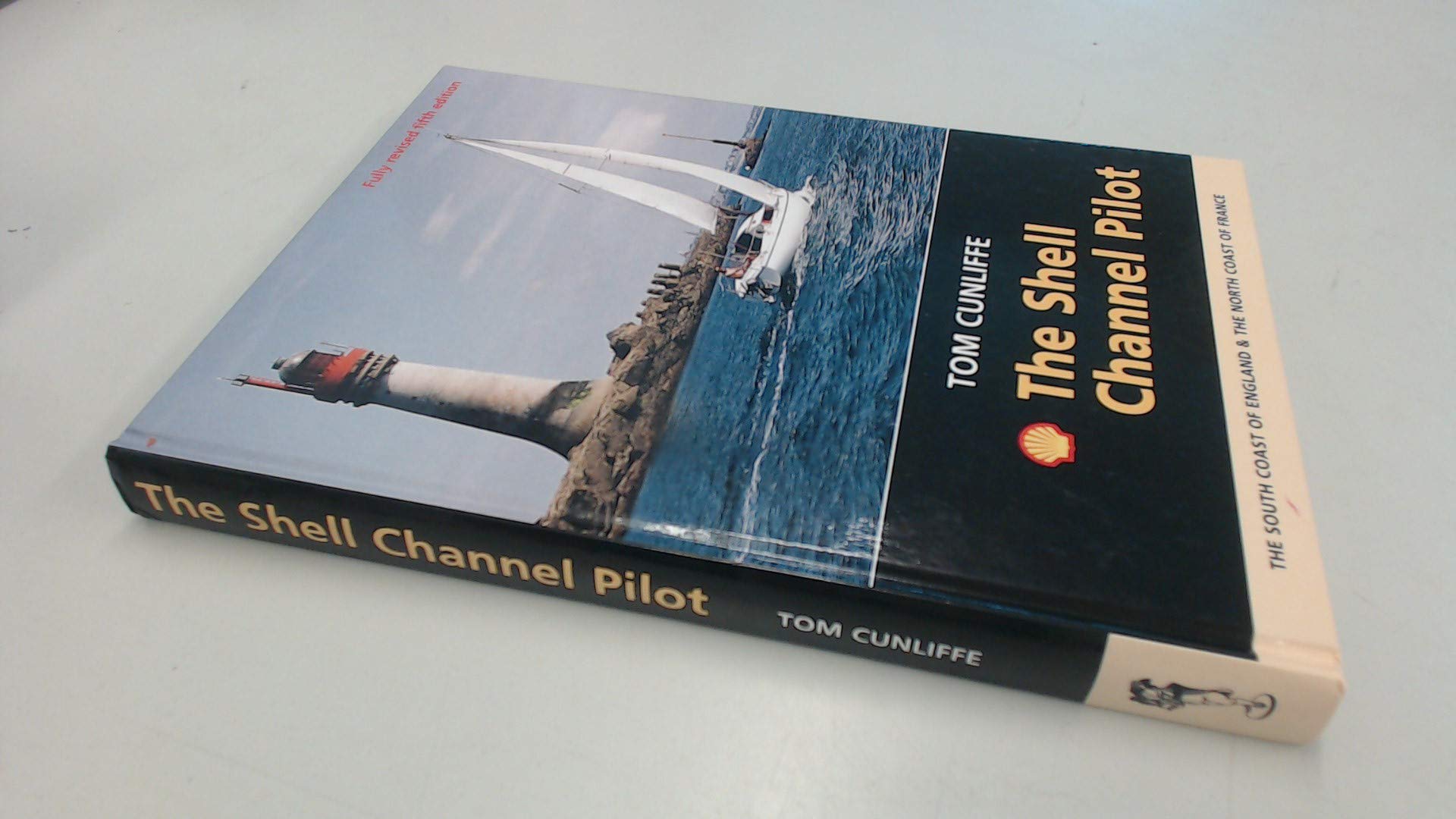 The Shell Channel Pilot: The South Coast of England and the North Coast of France Travel