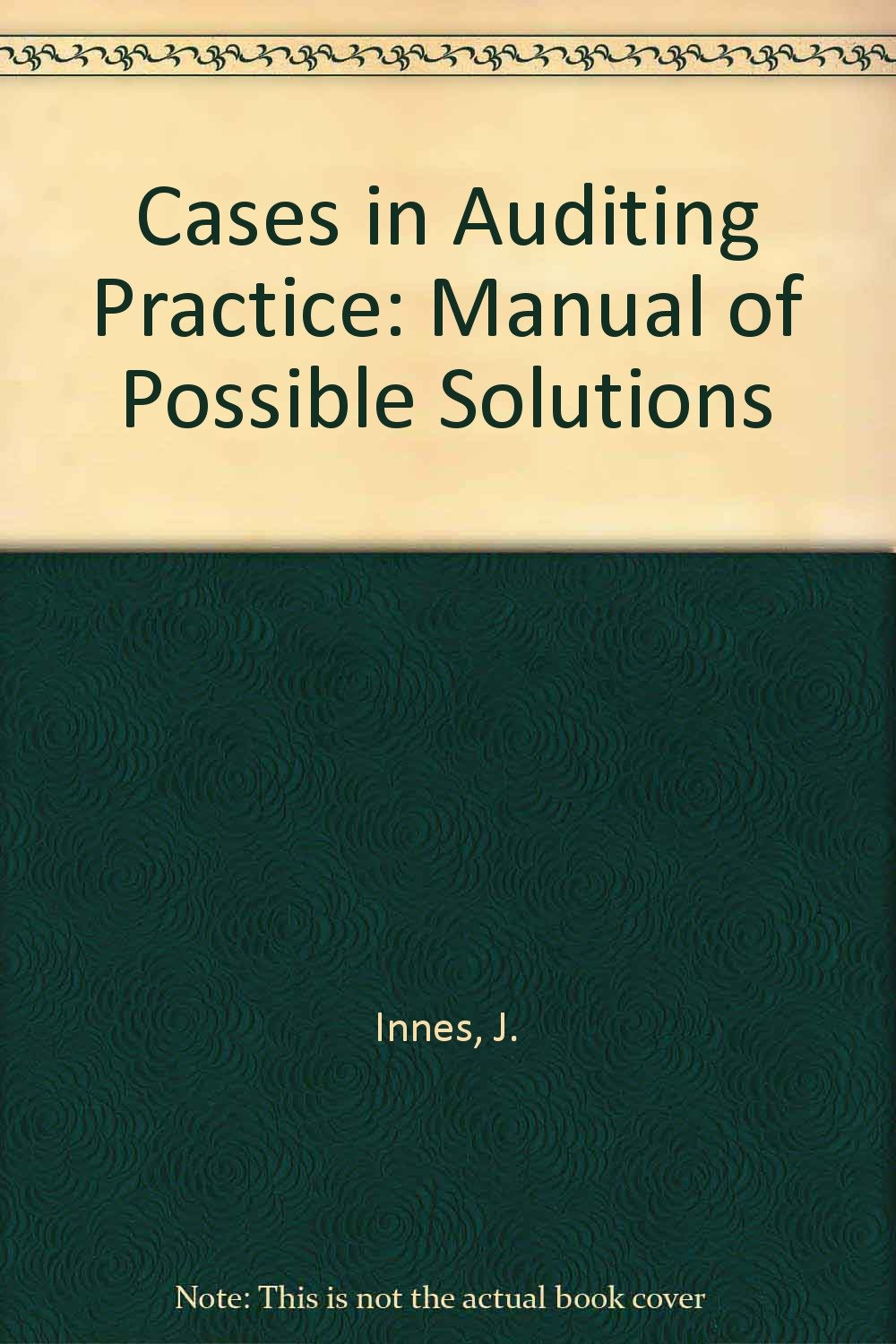 Product Image: Cases in Auditing Practice: Manual of Possible Solutions