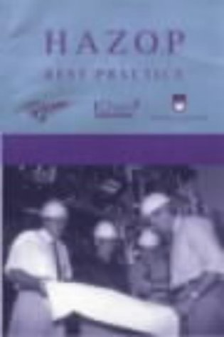 Hazop: Guide to Best Practice for the Process and Chemical Industries book