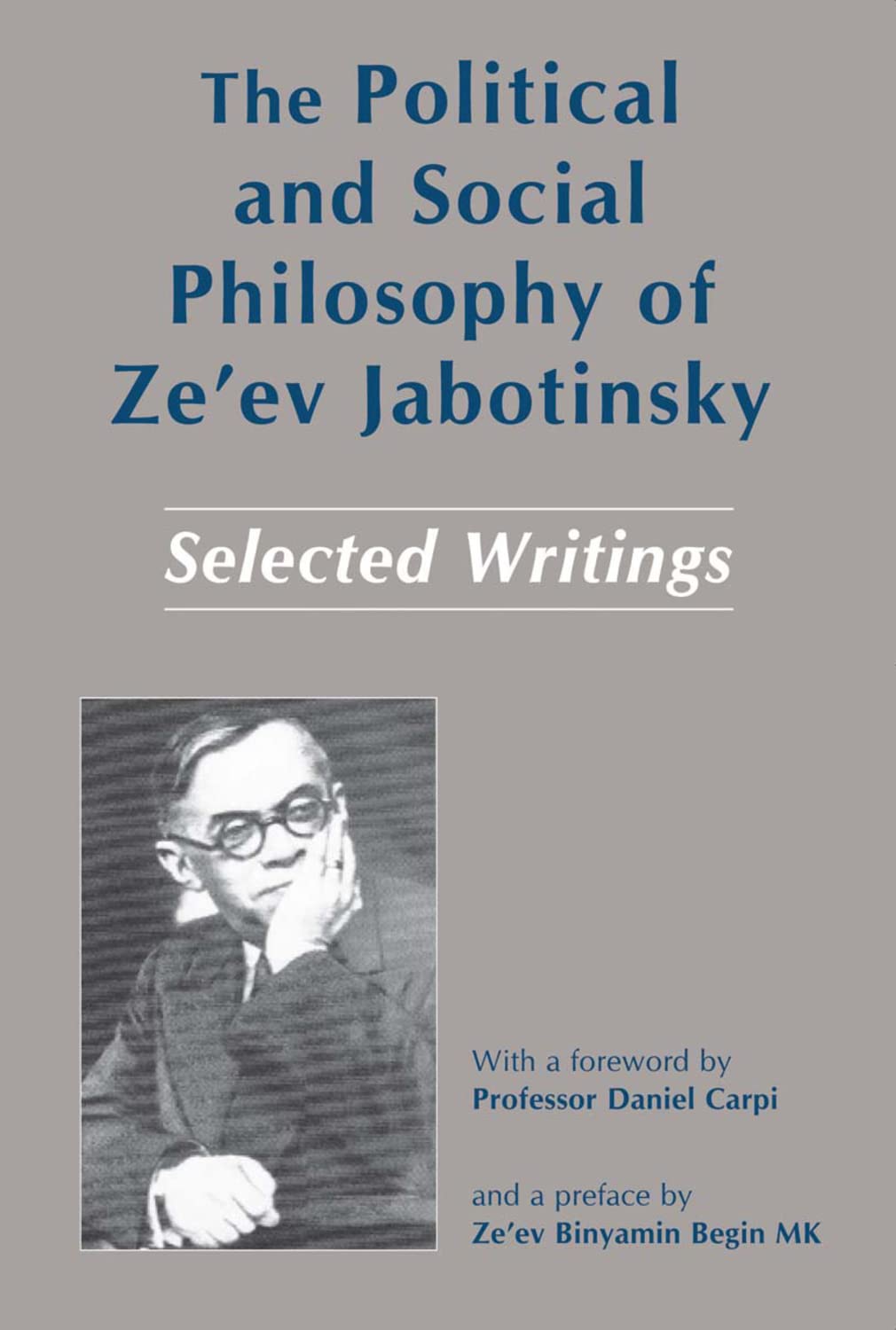 The Political and Social Philosophy of Zeev Jabotinsky: Selected Writings Philosophy