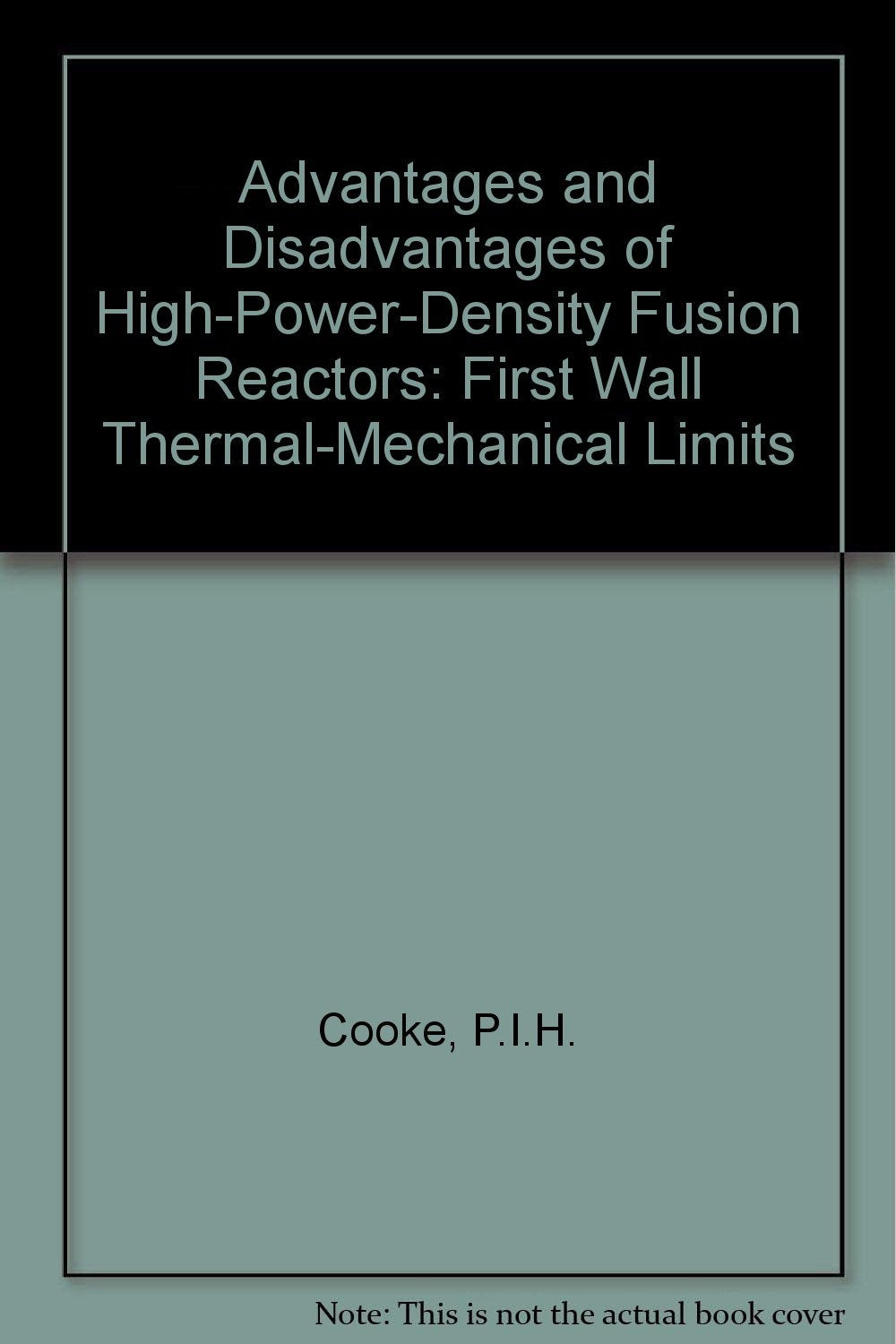 First Wall Thermal-Mechanical Limits (Advantages and Disadvantages of High-Power-Density Fusion Reactors) Business, Finance & Career