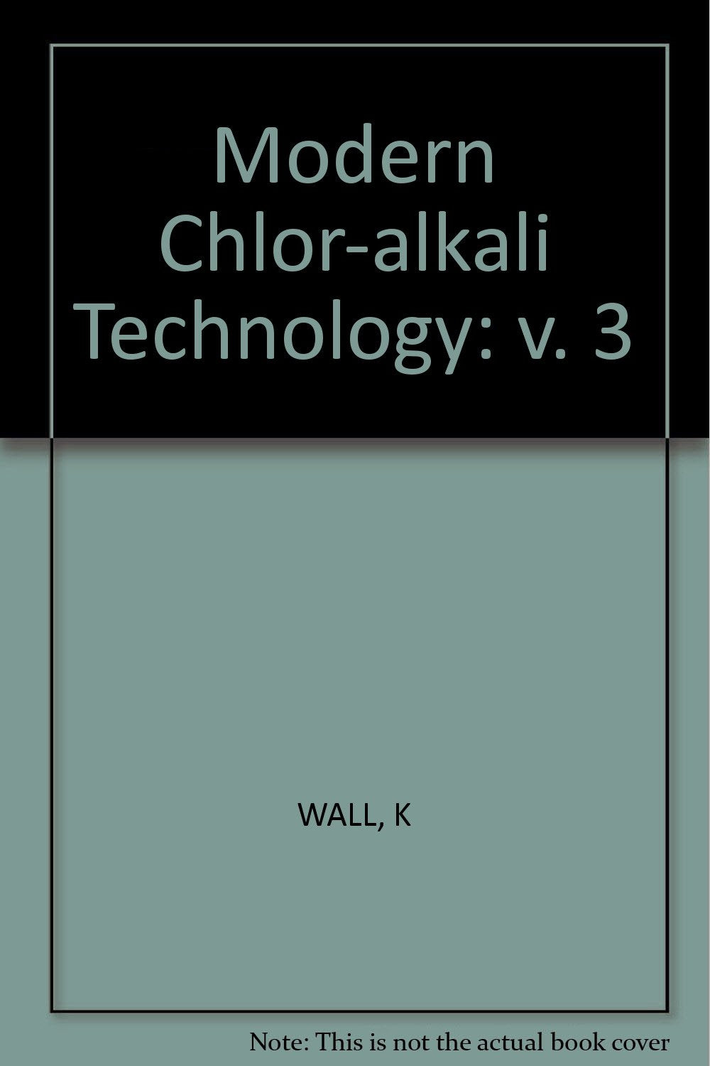 Product Image: Modern Chlor-alkali Technology: v. 3
