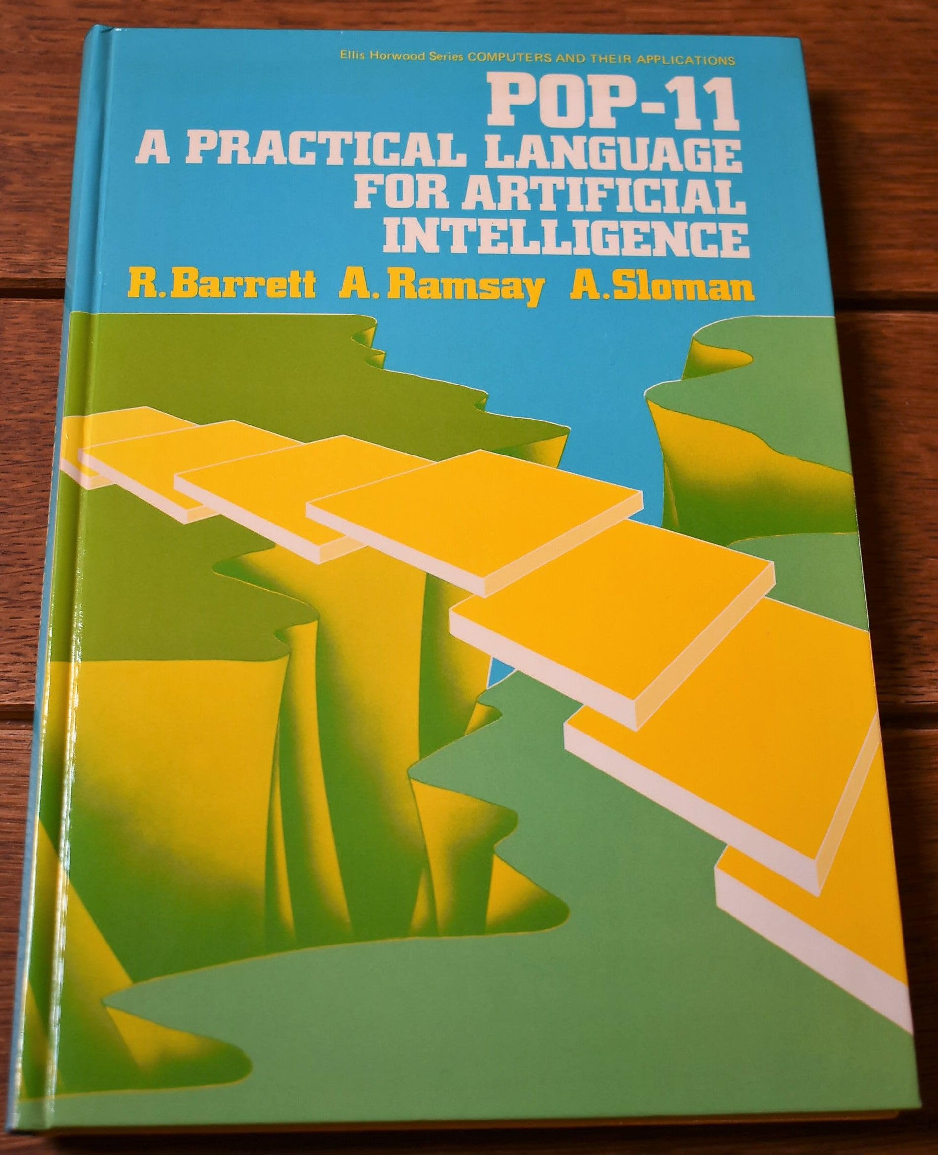 POP-11: A Practical Language for Artificial Intelligence (Ellis Horwood Series in Computers and Their Applications) Computer Science