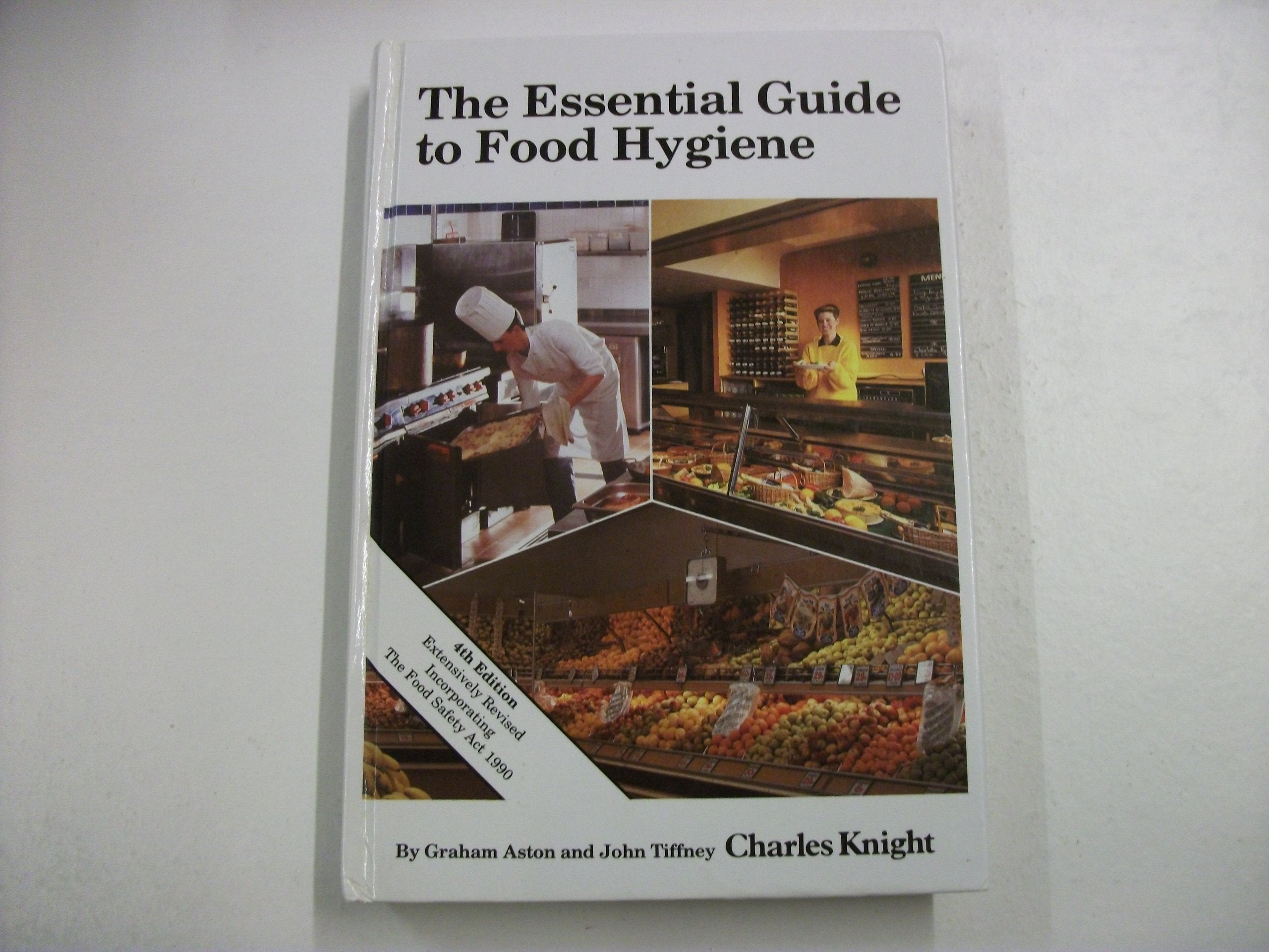 The Essential Guide to Food Hygiene book