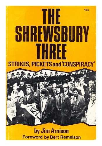 Shrewsbury Three: Strikes, Pickets and "Conspiracy" Books