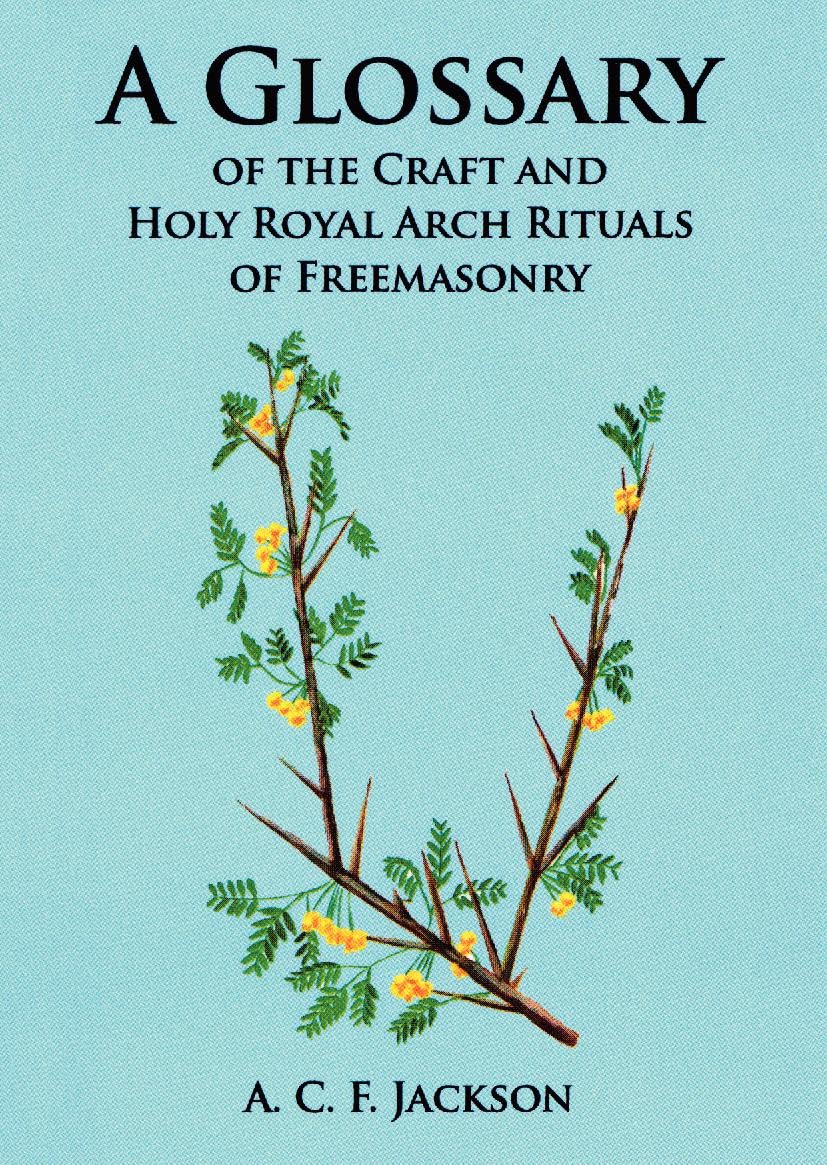 Glossary of the Craft & Holy Arch Rituals of Freemasonry Books
