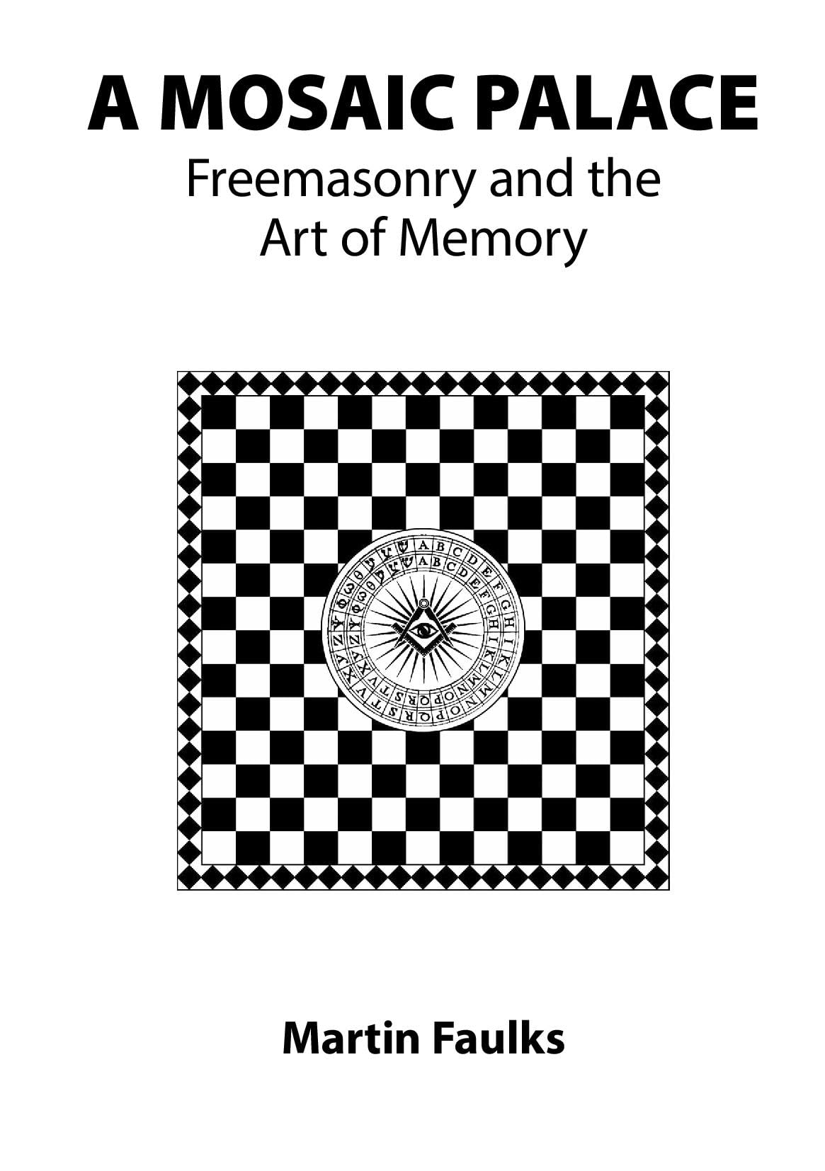 A Mosaic Palace - Freemasonry and the Art of Memory Books