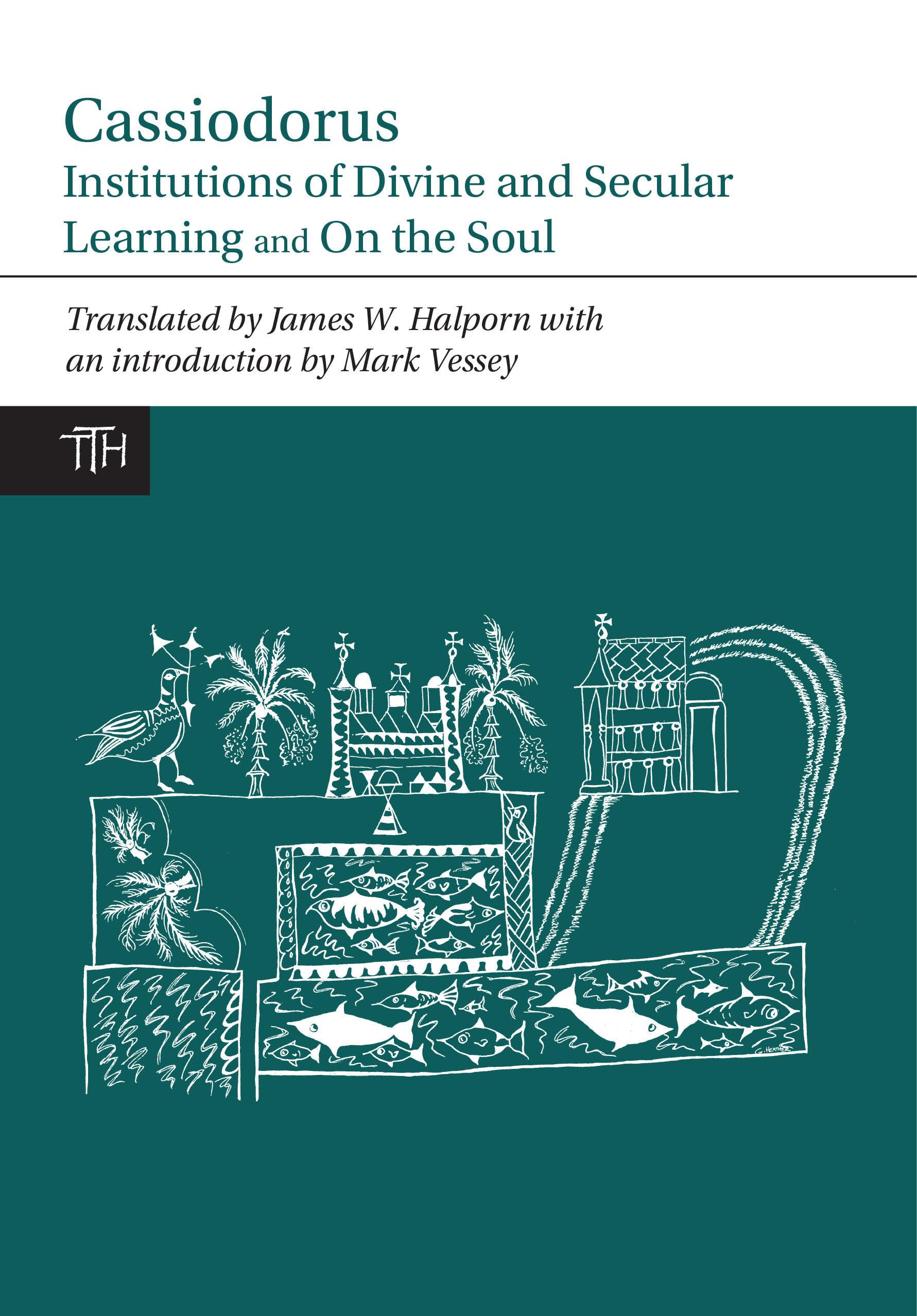 Cassiodorus: Institutions of Divine and Secular Learning Social Sciences