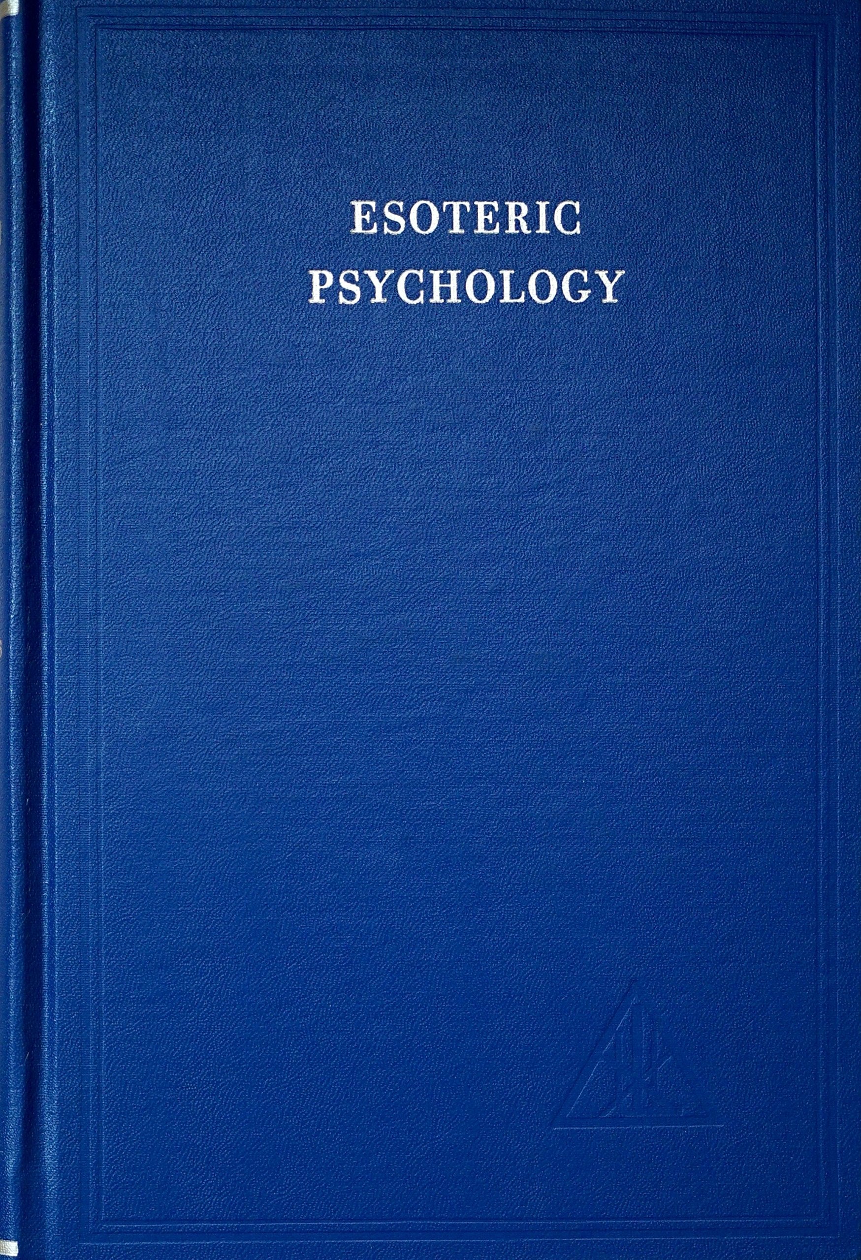 Esoteric Psychology: A Treatise on the Seven Rays Lifestyle