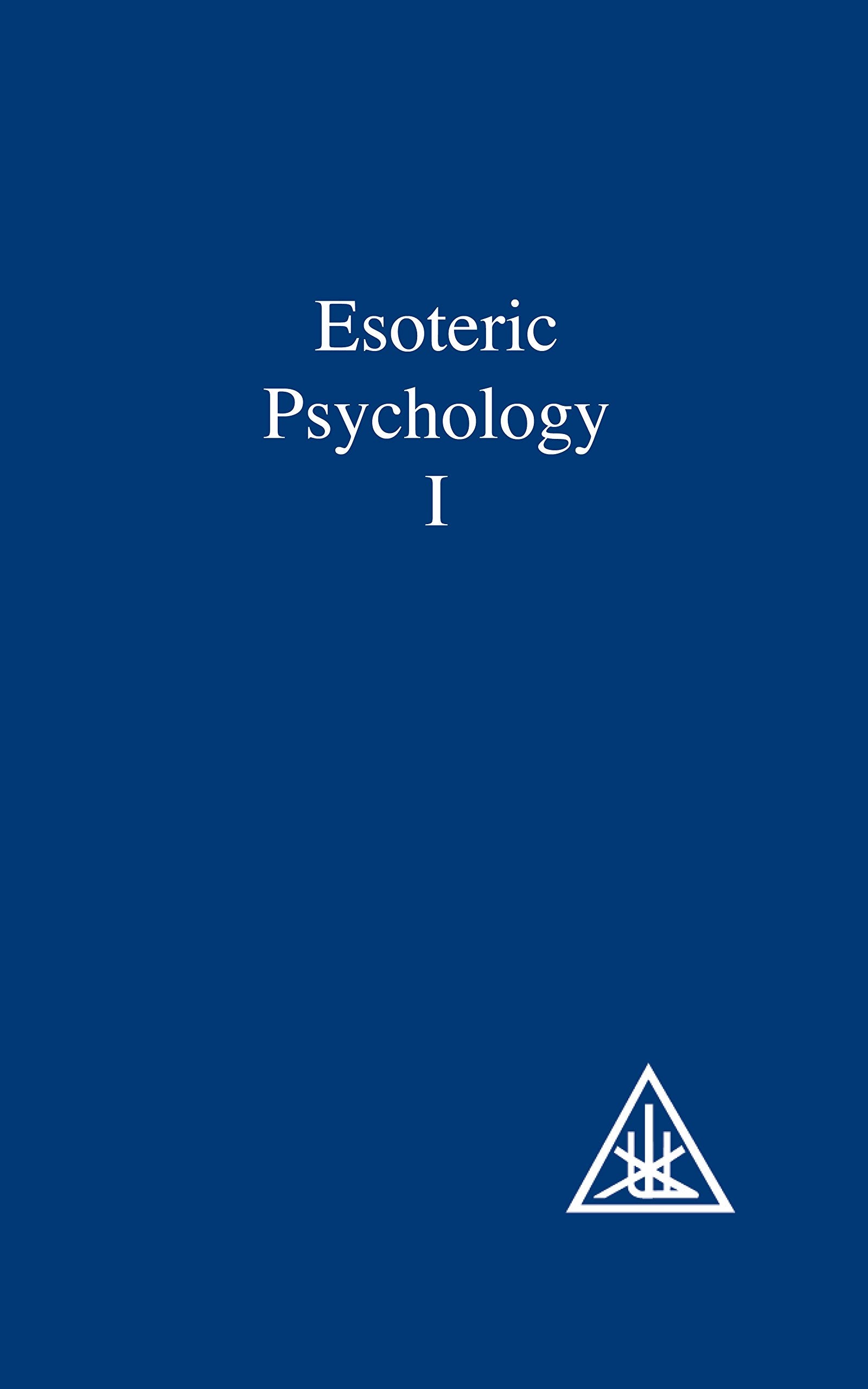 Esoteric Psychology: A Treatise on the Seven Rays book