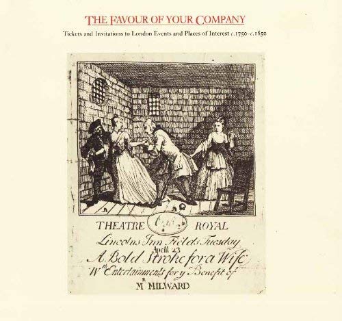 Favour of Your Company: Invitations to London Social Events, 1750-1850 book