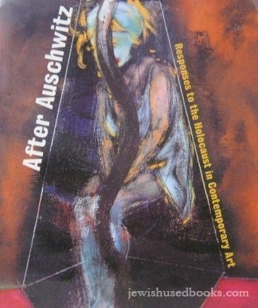 After Auschwitz: Responses to the Holocaust in Contemporary Art Film, Art & Culture