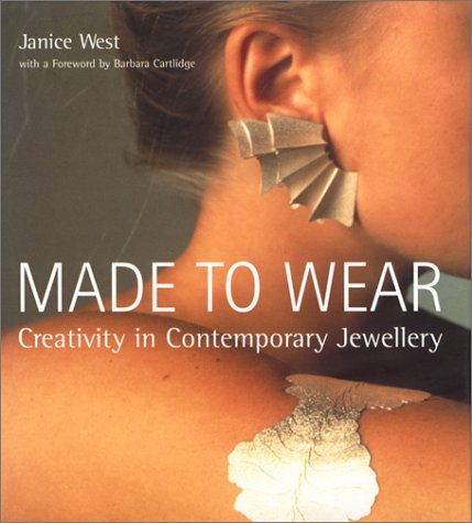 Made to Wear: Creativity in Contemporary Jewellery book