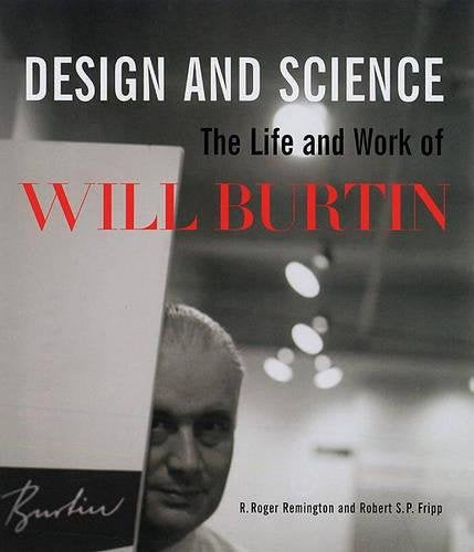 Design and Science: The Life and Work of Will Burtin Memories