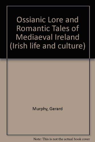 Ossianic Lore and Romantic Tales of Mediaeval Ireland book