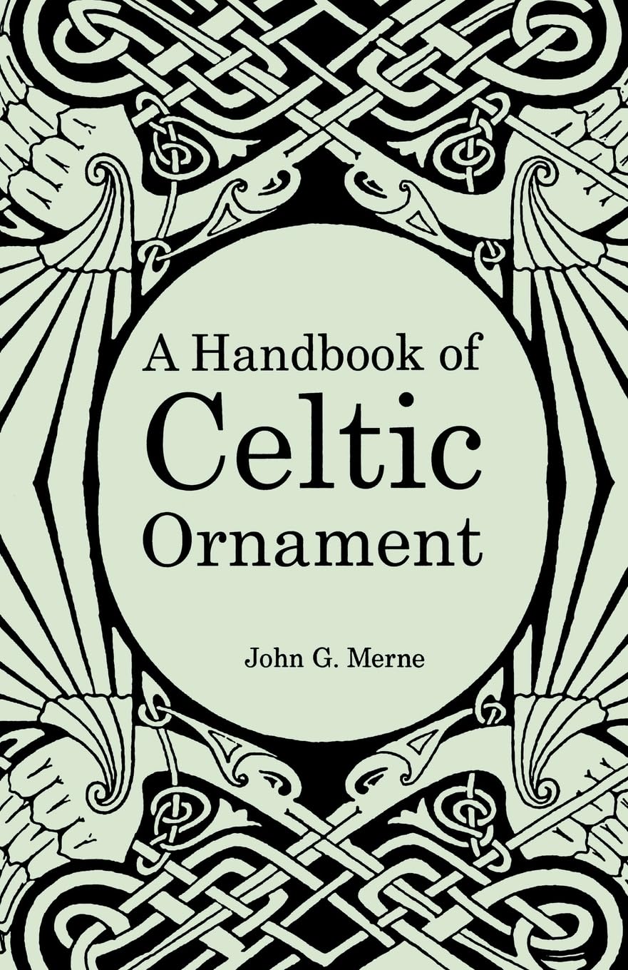 A Handbook of Celtic Ornament Architecture