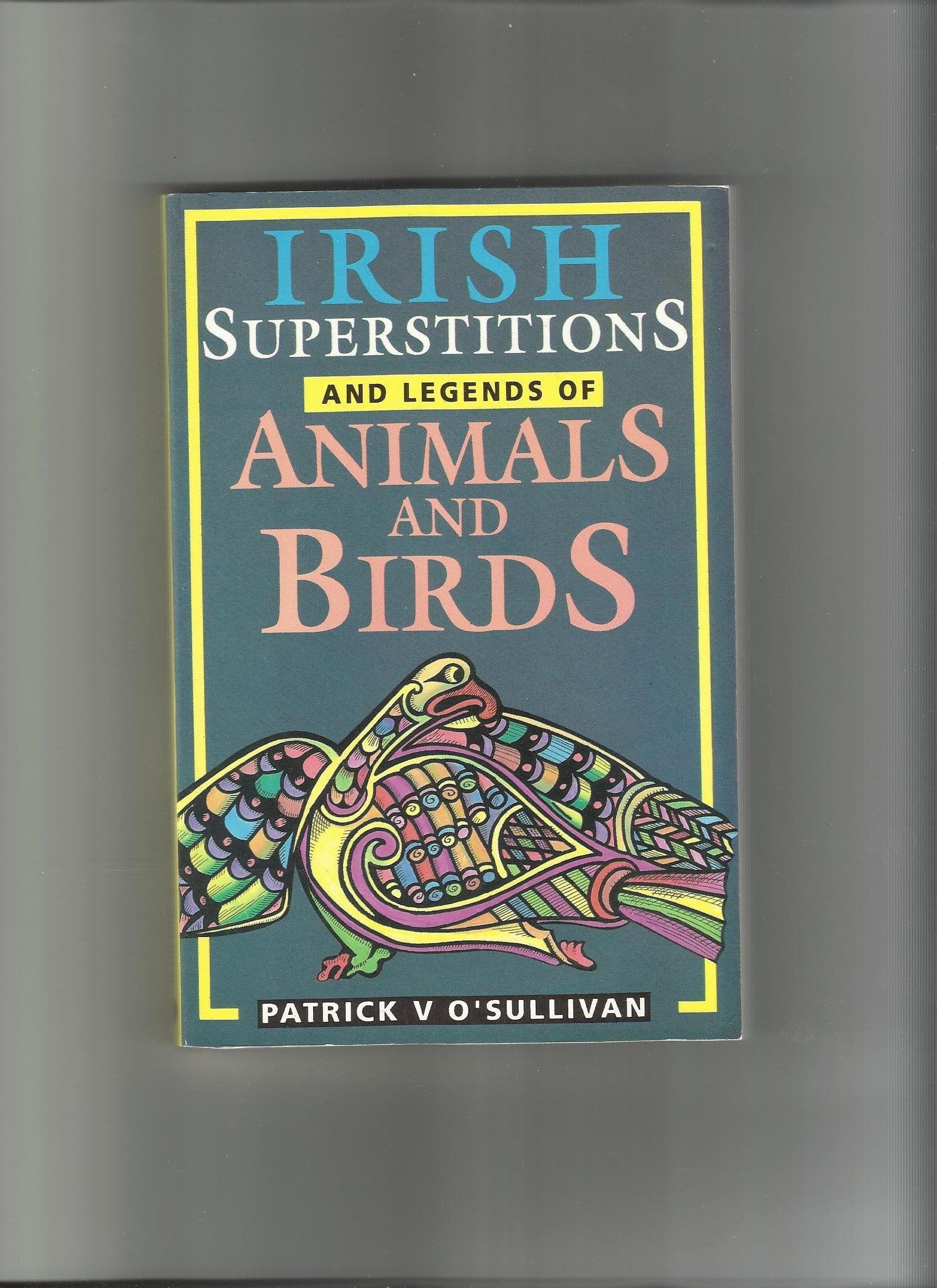 Irish Superstitions and Legends of Animals and Birds Books