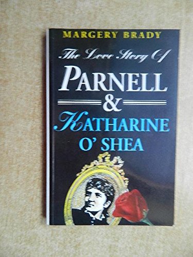 The Love Story of Parnell and Katharine O'Shea book